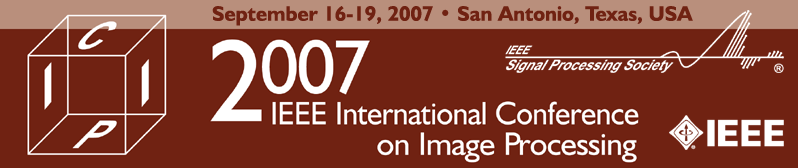 2007 IEEE International Conference on Image Processing - San Antonio, Texas, U.S.A. - September 16-19, 2007